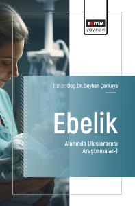 Ebelik Alanında Uluslararası Araştırmalar-I