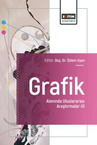 Grafik Alanında Uluslararası Araştırmalar-III