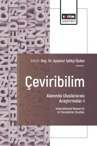 Çeviribilim Alanında Uluslararası Araştırmalar-I