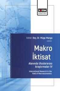 Makro İktisat Alanında Uluslararası Araştırmalar-IV