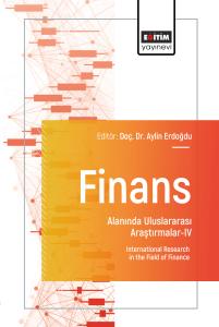 Finans Alanında Uluslararası Araştırmalar-IV