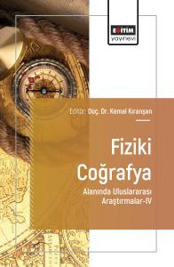 Fiziki Coğrafya Alanında Uluslararası Araştırmalar-IV