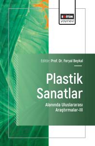 Plastik Sanatlar Alanında Uluslararası Araştırmalar–III