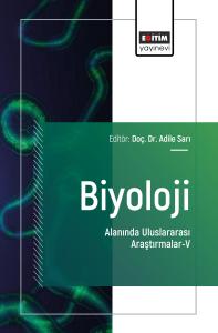 Biyoloji Alanında Uluslararası Araştırmalar-V