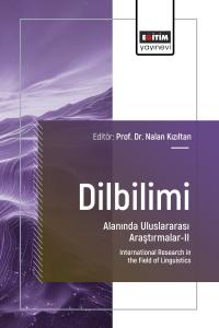Dilbilimi Alanında Uluslararası Araştırmalar-II