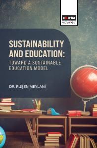 Sustainability and Education: Toward A Sustainable Education  Model
