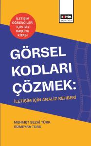 Görsel Kodları Çözmek: İletişim İçin Analiz Rehberi