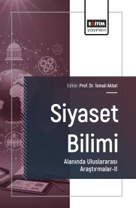 Siyaset Bilimi Alanında Uluslararası Araştırmalar-II