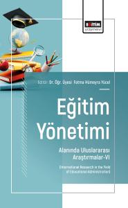 Eğitim Yönetimi Alanında Uluslararası Araştırmalar-VI