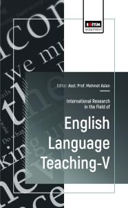 International Research in the Field of English Language Teaching-V