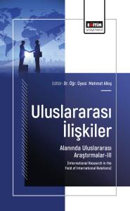 Uluslararası İlişkiler Alanında Uluslararası Araştırmalar-III