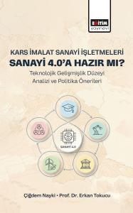 Kars İmalat Sanayi İşletmeleri Sanayi 4.0’a Hazır Mı?
