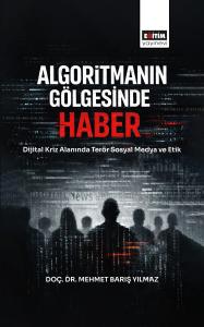 Algoritmanın Gölgesinde Haber
