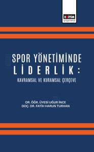Spor Yönetiminde Liderlik: Kavramsal ve Kuramsal Çerçeve