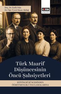 Türk Maarif Düşüncesinin Öncü Şahsiyetleri