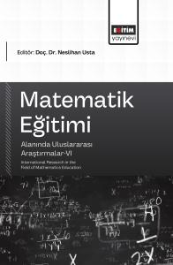 Matematik Eğitimi Alanında Uluslararası Araştırmalar-VI