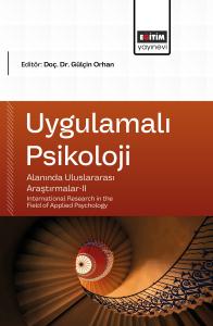 Uygulamalı Psikoloji Alanında Uluslararası Araştırmalar-II