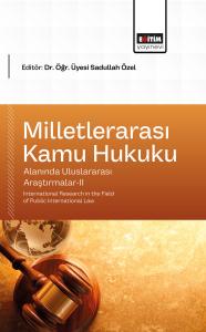 Milletlerarası Kamu Hukuku Alanında Uluslararası Araştırmalar-II  