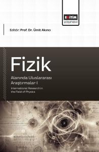 Fizik Alanında Uluslararası Araştırmalar-I
