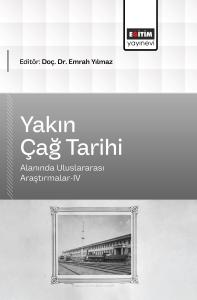 Yakın Çağ Tarihi Alanında Uluslararası Araştırmalar-IV