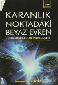 Karanlık Noktadaki Beyaz Evren (3. Cilt) Karanlık Noktadaki Beyaz Evren (3. Cilt)