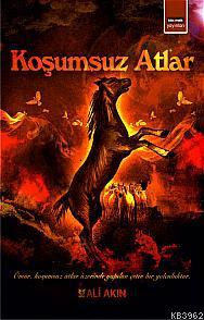 Koşumsuz Atlar Koşumsuz Atlar