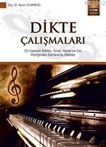 Dikte Çalışmaları Dikte Çalışmaları