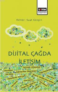 Dijital Çağda İletişim Dijital Çağda İletişim