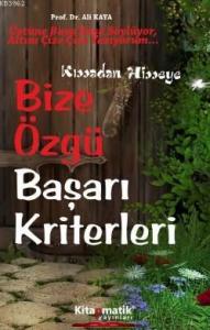 Bize Özgü Başarı Kriterleri Bize Özgü Başarı Kriterleri