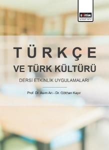Türkçe ve Türk Kültürü Dersi Etkinlik Uygulamaları Türkçe ve Türk Kültürü Dersi Etkinlik Uygulamaları