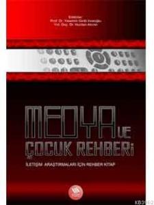 Medya ve Çocuk Rehberi Medya ve Çocuk Rehberi