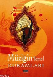 Müziğin Temel Kuramları Müziğin Temel Kuramları