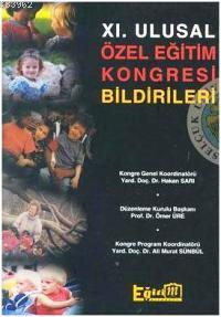 XI. Ulusal Özel Eğitim Kongresi Bildirileri XI. Ulusal Özel Eğitim Kongresi Bildirileri