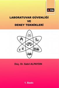 Laboratuvar Güvenliği ve Deney Teknikleri Laboratuvar Güvenliği ve Deney Teknikleri
