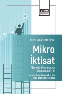 Mikro İktisat Alanında Uluslararası Araştırmalar –II Mikro İktisat Alanında Uluslararası Araştırmalar –II