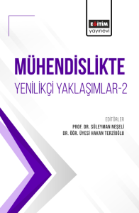 Mühendislikte Yenilikçi Yaklaşımlar-2 (E-Kitap) Mühendislikte Yenilikçi Yaklaşımlar-2 (E-Kitap)