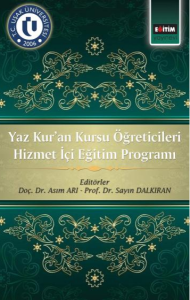 Yaz Kur’an Kursu Öğreticileri Hizmet İçi Eğitim Programı Yaz Kur’an Kursu Öğreticileri Hizmet İçi Eğitim Programı