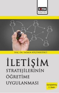 İletişim Stratejilerinin Öğretime Uygulanması İletişim Stratejilerinin Öğretime Uygulanması