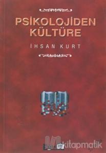 Psikolojiden Kültüre Psikolojiden Kültüre