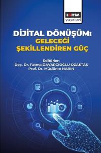 Dijital Dönüşüm: Geleceği Şekillendiren Güç Dijital Dönüşüm: Geleceği Şekillendiren Güç