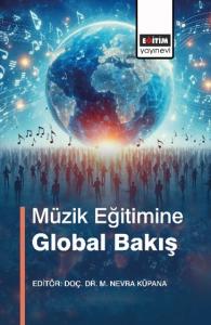 Müzik Eğitimine Global Bakış Müzik Eğitimine Global Bakış