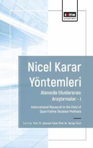 Nicel Karar Yöntemleri Alanında Uluslararası Araştırmalar I Nicel Karar Yöntemleri Alanında Uluslararası Araştırmalar I