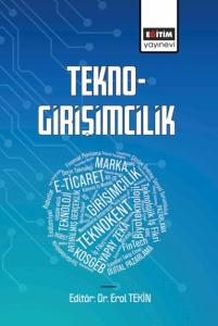 Tekno-Girişimcilik Tekno-Girişimcilik