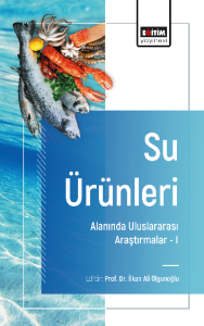 Su Ürünleri Alanında Uluslararası Araştırmalar -I