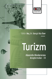Turizm Alanında Uluslararası Araştırmalar –III
