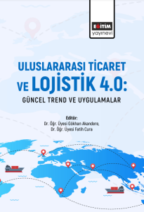 Uluslararası Ticaret Ve Lojistik 4.0: Güncel Trend Ve Uygulamalar (E-Kitap)