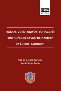 Rodos ve İstanköy Türkleri: Türk Kurtuluş Savaşı'na Katkıları ve Güncel Sorunları