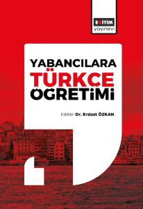 Yabancılara Türkçe Öğretimi Yabancılara Türkçe Öğretimi