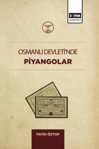 Osmanlı Devleti’nde Piyangolar