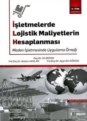 İşletmelerde Lojistik Maliyetlerin Hesaplanması